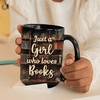 image:imagePersonalized Books Lover Mug 11oz 15 oz Ceramic Coffee Cup Just A Girl Who Loves Reading Books Design Gift for Women Readers Christmas Book LoverJUST A GIRL